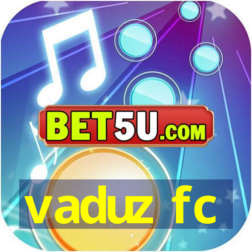 vaduz fc